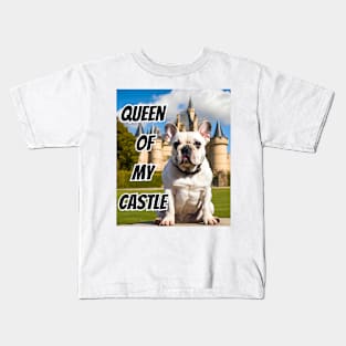 Queen of My Castle Frenchie Kids T-Shirt